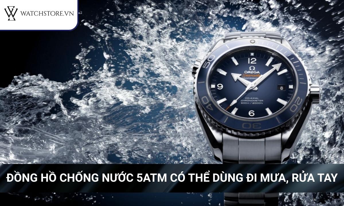 Đồng hồ có khả năng chịu nước tương đương độ sâu 50m
