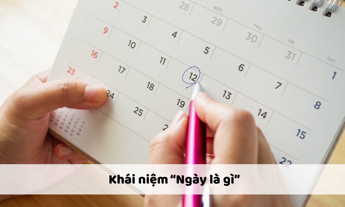 Ngày là đơn vị để đo thời gian từ lúc mặt trời mọc đến lúc mặt trời lặn 
