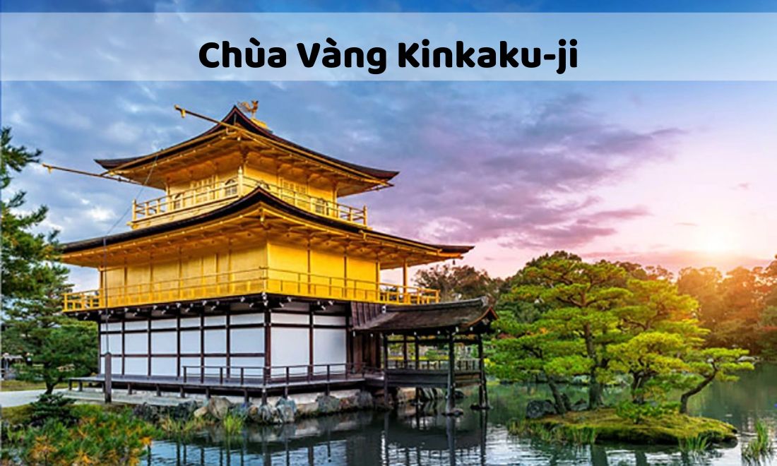 Chùa Vàng Kinkaku-ji được coi là kiệt tác kiến trúc của xứ sở hoa anh đào 