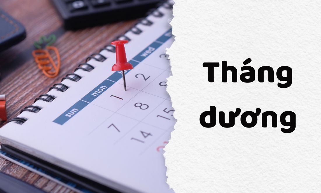 Tháng dương lịch sẽ có 28, 30 hoặc 31 ngày 
