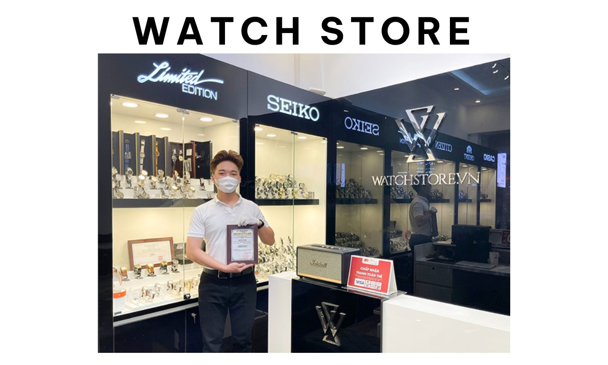 WatchStore thương hiệu uy tín chính hãng đến từ Việt Nam 